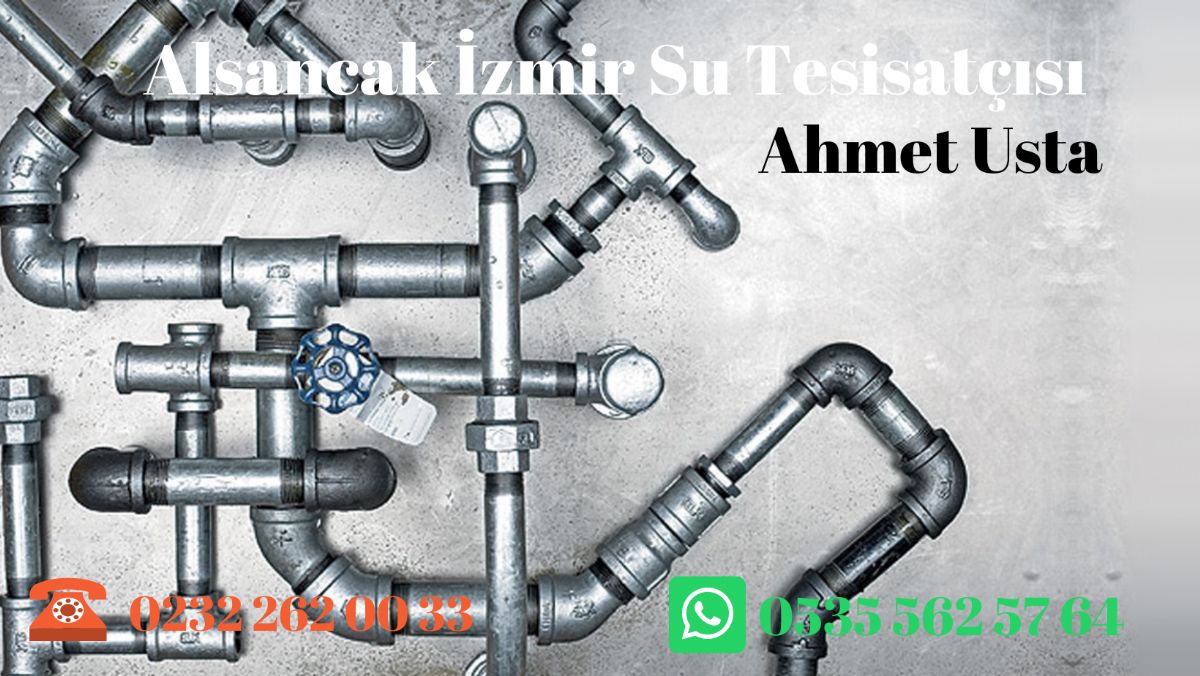Alsancak İzmir Su Tesisatçısı / Sıhhi Tesisatçı Ahmet Usta