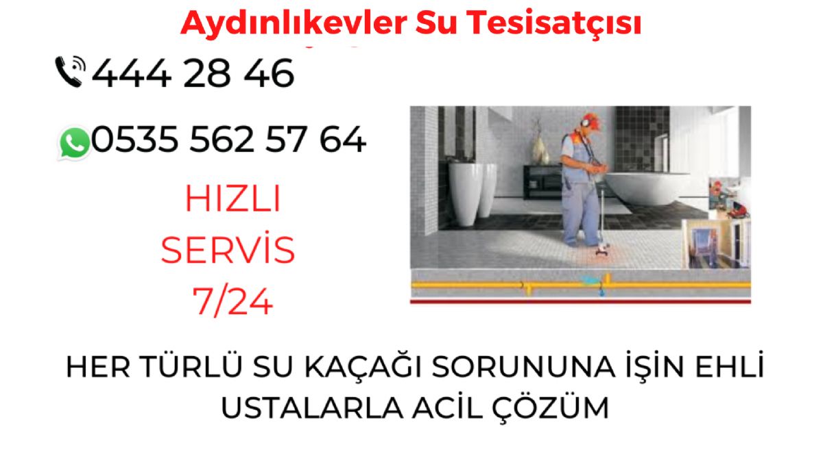 Aydınlıkevler Su Tesisatçısı